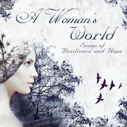 Zenék a nagyvilágból – A Woman’s World – Songs of Resilience & Hope (CD) – világzenéről szubjektíven 152/1.
