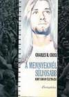 Charles R. Cross: A mennyeknél súlyosabb (Kurt Cobain életrajza)