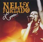 Nelly Furtado: Loose - The Concert (CD)