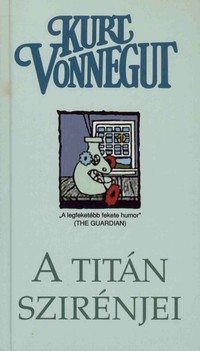 Kurt Vonnegut: A Titán szirénjei