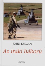 John Keegan: Az iraki háború