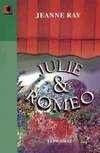 Jeanne Ray: Julie & Romeo