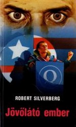 Robert Silverberg: Jövőlátó ember