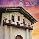 Chanticleer: Mission Road (CD)