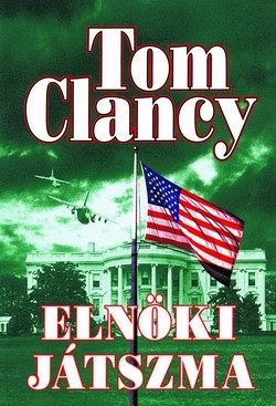 Tom Clancy: Elnöki játszma
