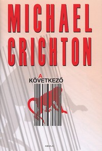 Michael Crichton: A következő