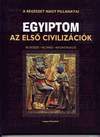 Egyiptom – Az első civilizációk