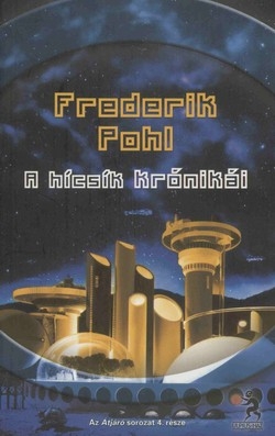 Frederik Pohl: A hícsík krónikái