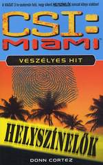 Donn Cortez: CSI: Miami – Veszélyes hit