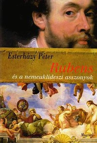 Esterházy Péter: Rubens és a nemeuklideszi asszonyok