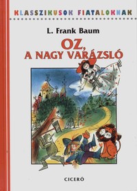 Lyman Frank Baum: Oz, a nagy varázsló