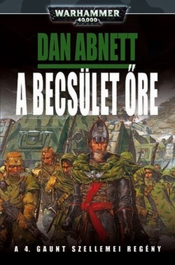 Dan Abnett: A becsület őre