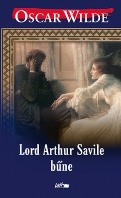 Oscar Wilde: Lord Arthur Saville bűne
