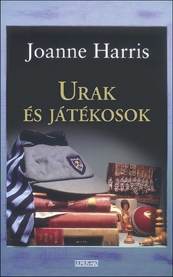 Joanne Harris: Urak és játékosok