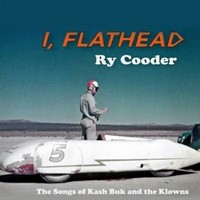Ry Cooder: I, Flathead (CD)