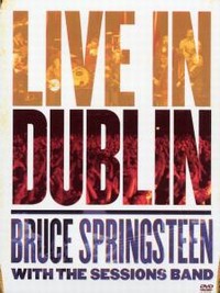 Bruce Springsteen & The Sessions Band: Live in Dublin (DVD)