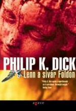 Részlet Philip K. Dick: Lenn a sivár földön című könyvéből
