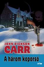 John Dickson Carr: A három koporsó