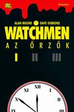 Alan Moore – Dave Gibbons: Watchmen – Az Őrzők I.