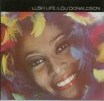 Lou Donaldson: Lush Life (CD)