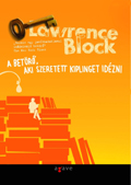 Részlet Lawrence Block: A betörő, aki szeretett Kiplinget idézni című könyvéből