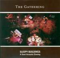 The Gathering: Sleepy Buildings (CD)