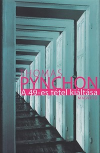 Thomas Pynchon: A 49-es tétel kiáltása