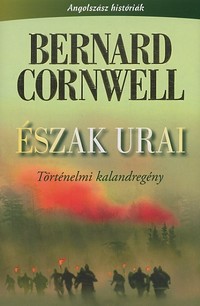 Bernard Cornwell: Észak urai