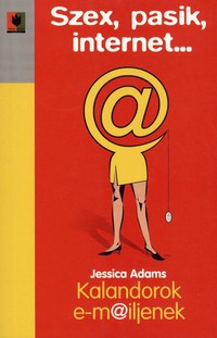Jessica Adams: Kalandorok e-m@iljenek