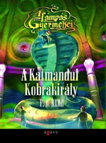 Részlet P.B. Kerr: A Katmandui Kobrakirály című könyvéből