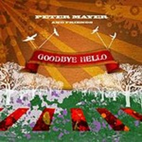 Peter Mayer and Friends: Goodbye Hello (CD)