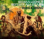 Sierra Leone’s Refugee All Stars: Rise & Shine (CD)