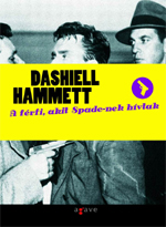 Részlet Dashiell Hammett: A férfi, akit Spade-nek hívtak című könyvéből
