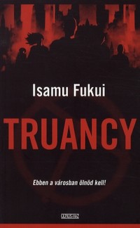 Isamu Fukui: Truancy