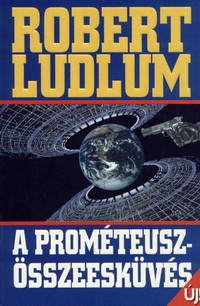 Robert Ludlum: A Prométeusz-összeesküvés