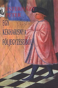 Részlet Esterházy Péter: Egy kékharisnya följegyzéseiből című könyvéből