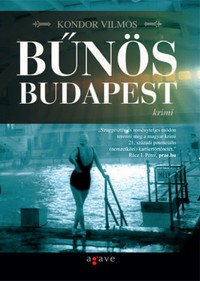 Részlet Kondor Vilmos: Bűnös Budapest című regényéből