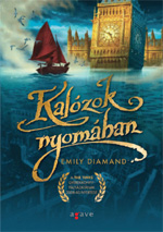 Részlet Emily Diamand: Kalózok nyomában című regényéből