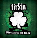 Firkin: Firkinful Of Beer (CD)