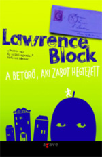 Részlet Lawrence Block: A betörő, aki zabot hegyezett című könyvéből