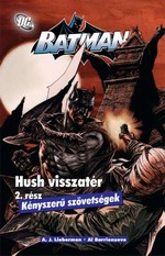 A. J. Lieberman – Al Barrionuevo: Batman: Hush visszatér 2.: Kényszerű szövetségek
