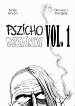 Mráz István – Oravecz Gergely: PszichoDzsánki vol. 1