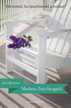 Jude Deveraux: Madame Zoya látogatói