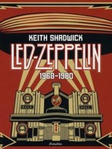 Keith Shadwick: Led Zeppelin 1968-1980