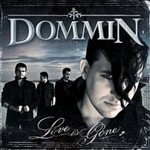 Dommin: Love Is Gone (CD)