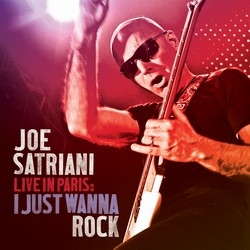 Joe Satriani: Live In Paris: I Just Wanna Rock (CD)