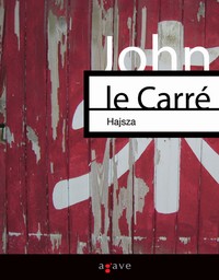 Részlet John le Carré: Hajsza című regényéből