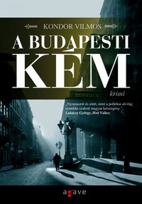 Részlet Kondor Vilmos: A budapesti kém című könyvéből