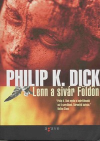 Philip K. Dick: Lenn a sivár Földön