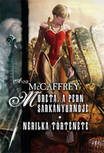 Anne McCaffrey: Moreta, a Pern sárkányúrnője – Nerilka története